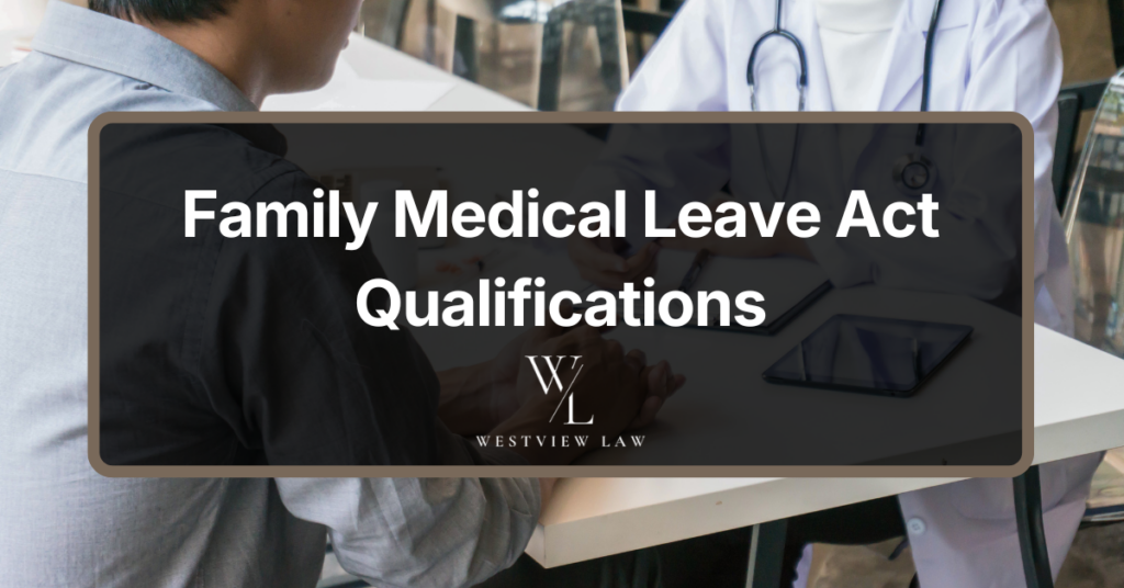 Family Medical Leave Act Qualifications